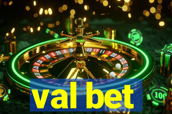 val bet